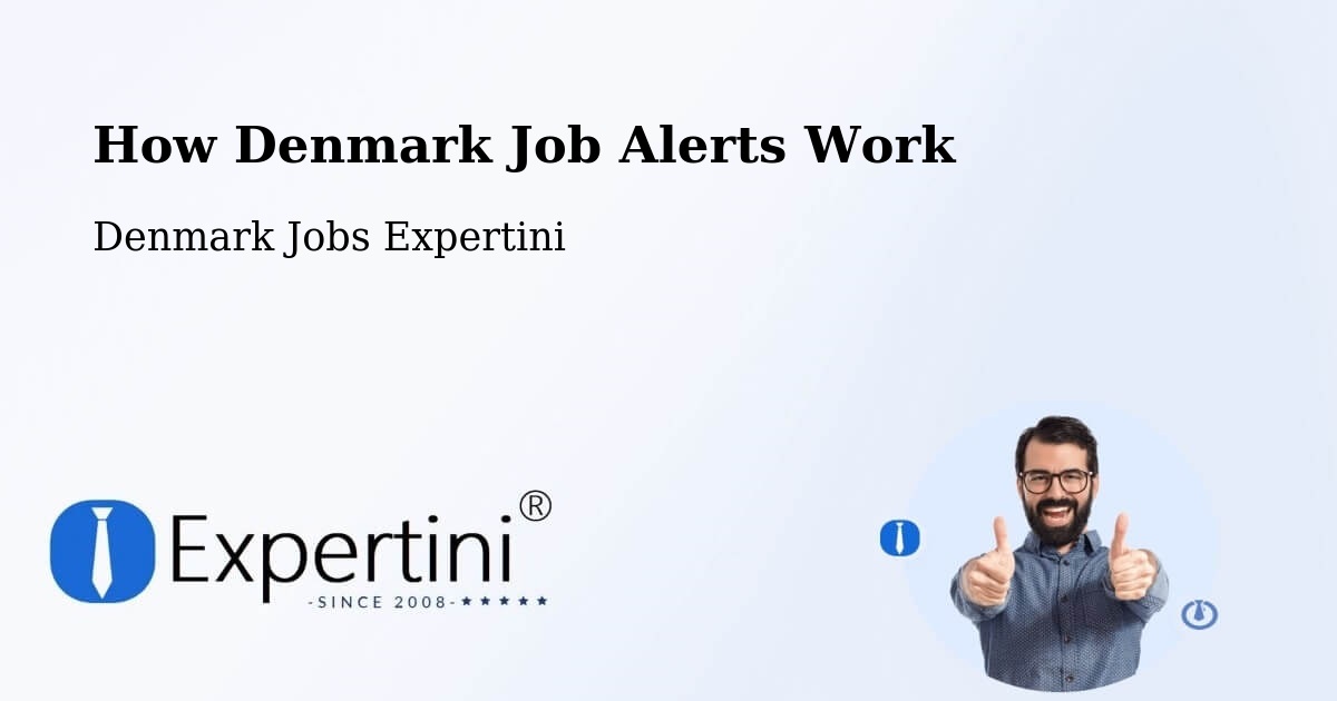 How Denmark Job Alerts Work - Denmark Jobs Expertini