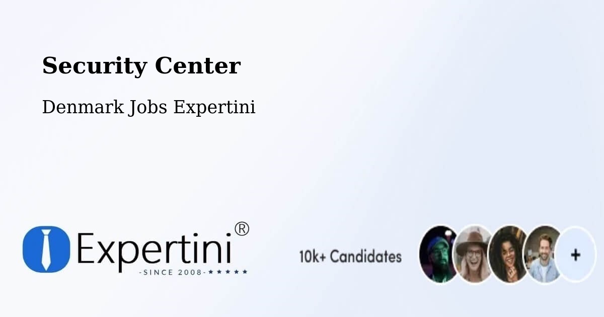 Security Center - Denmark Jobs Expertini