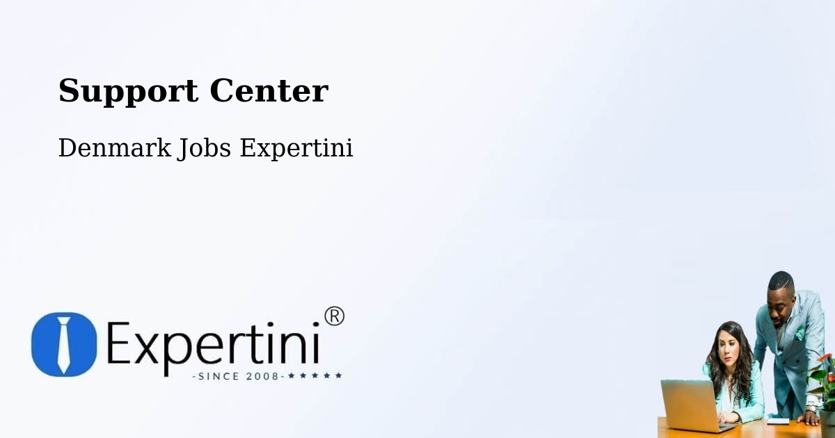 Support Center - Denmark Jobs Expertini