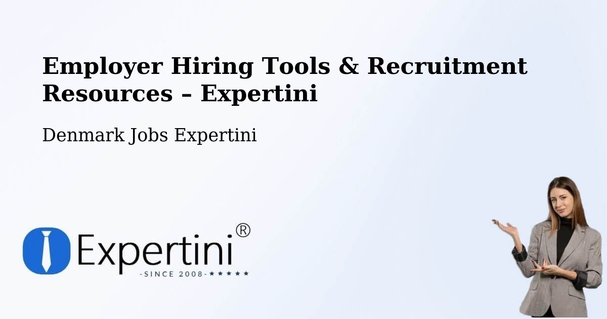 Employer Hiring Tools & Recruitment Resources – Assentoft - Assentoft, Denmark Jobs Expertini